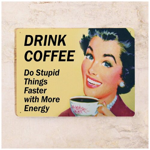  842   Drink coffee - Do stupid things, , 2030 